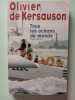 Tous les oc&eacute;ans du monde. Olivier de Kersauson