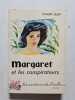 Margaret et les conspirateurs. Claude Ullin