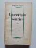 Un certain sourire. Fran&ccedil;oise Sagan