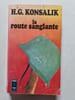 La route sanglante. H.G. Konsalik