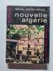 Nouvelle Alg&eacute;rie. Michel Cretin-Vercel