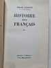 Histoire des Fran&ccedil;ais. Pierre Gaxotte