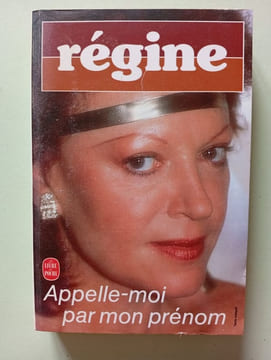 Appelle-moi par mon prénom. Régine