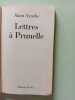 Lettres &agrave; Prunelle. Alain Ayache