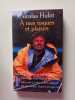 &Agrave; mes risques et plaisirs. Nicolas Hulot