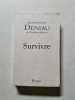 Survivre. Jean Fran&ccedil;ois Deniau