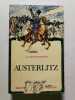Austerlitz. Claude Manceron