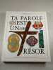 Ta Parole est un Tr&eacute;sor. 