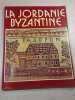 La Jordanie byzantine. 