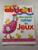 Abricot Jeux n&deg;38 Mon premier cahier de jeux. 