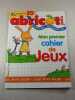 Abricot Jeux n&deg;40 Mon premier cahier de Jeux. 