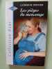 Les pi&egrave;ges du mensonge : Collection : Harlequin azur n&deg; 2107. Catherine Spencer
