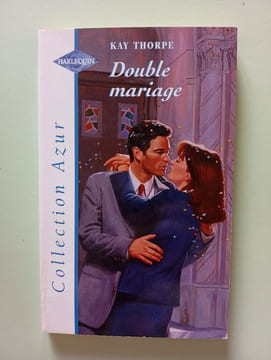 Double mariage. THORPE KAY