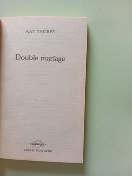 Double mariage. THORPE KAY