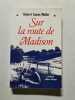 Sur la route de Madison. Robert James Waller