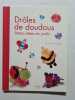 Dr&ocirc;les de doudous. Denise Crolle-Terzaghi