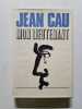 Mon lieutenant. Jean Cau