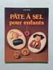 P&acirc;te &agrave; sel pour enfants. Isolde Kiskalt
