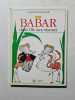 Babar dans l'&icirc;le aux oiseaux. Laurent de Brunhoff