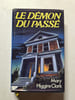 Le D&eacute;mon du pass&eacute;. Mary Higgins Clark