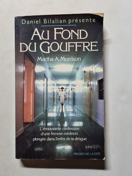 Au fond du gouffre. Martha A. Morrison