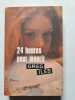 24 heures pour mourir. Greg Iles