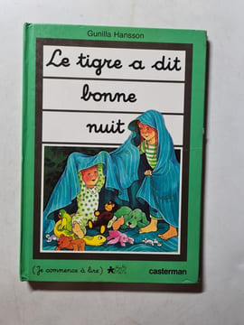 Le tigre a dit bonne nuit. Gunilla Hansson