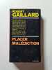 Placer mal&eacute;diction. Robert Gaillard