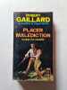 Placer mal&eacute;diction. Robert Gaillard