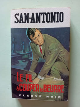 Le Fil à couper le beurre. San-Antonio