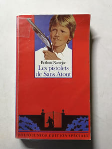 Les pistolets de Sans Atout