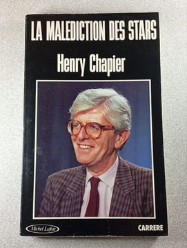 La malédiction des stars. Henry Chapier