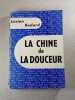 La Chine de la douceur. Lucien Bodard