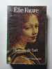 Histoire de l'art. &Eacute;lie Faure