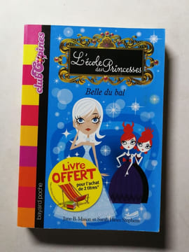 L'école des Princesses: Belle du bal. Jane B. Mason et Sarah Hines Stephens