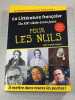 La Litt&eacute;rature fran&ccedil;aise Du XIXe si&egrave;cle &agrave; nos jours volume 2 Pour les nuls. Jean-Joseph Julaud