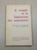 Le couple et la limitation des naissances. Michel Chartier  Odile Cordier  Pierre Cordier  Michel Ledoux et Madame Michel Ledoux