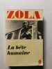 La b&ecirc;te humaine. Zola