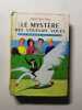 Le Myst&egrave;re des voleurs vol&eacute;s. Enid Blyton