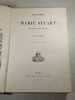 Histoire de Marie Stuart Reine d'&Eacute;cosse. M. de Marl&egrave;s