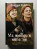 Ma meilleure ennemie. Maggie Robb