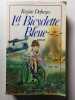 La Bicyclette Bleue. R&eacute;gine Deforges