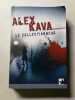 Le collectionneur. Alex Kava