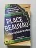 Place Beauvau: La face cach&eacute;e de la police. Olivia Recasens  Jean-Michel D&eacute;cugis  Christophe Labb&eacute;