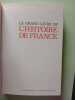 Le Grand Livre de l'Histoire de France. Collectif