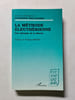 La m&eacute;thode &eacute;leuth&eacute;rienne. Raymonde Weil-Nathan