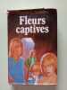 Fleurs captives. Virginia C. Andrews