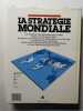 La strat&eacute;gie mondiale. Lawrence Freedman