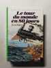 Le tour du monde en 80 jours. Jules Verne