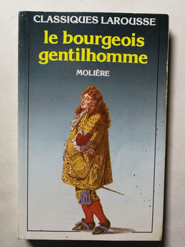 Le bourgeois gentilhomme. Molière
